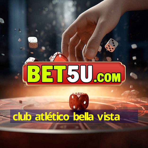 club atlético bella vista